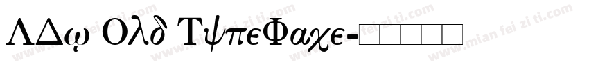 LDJ Old TypeFace字体转换